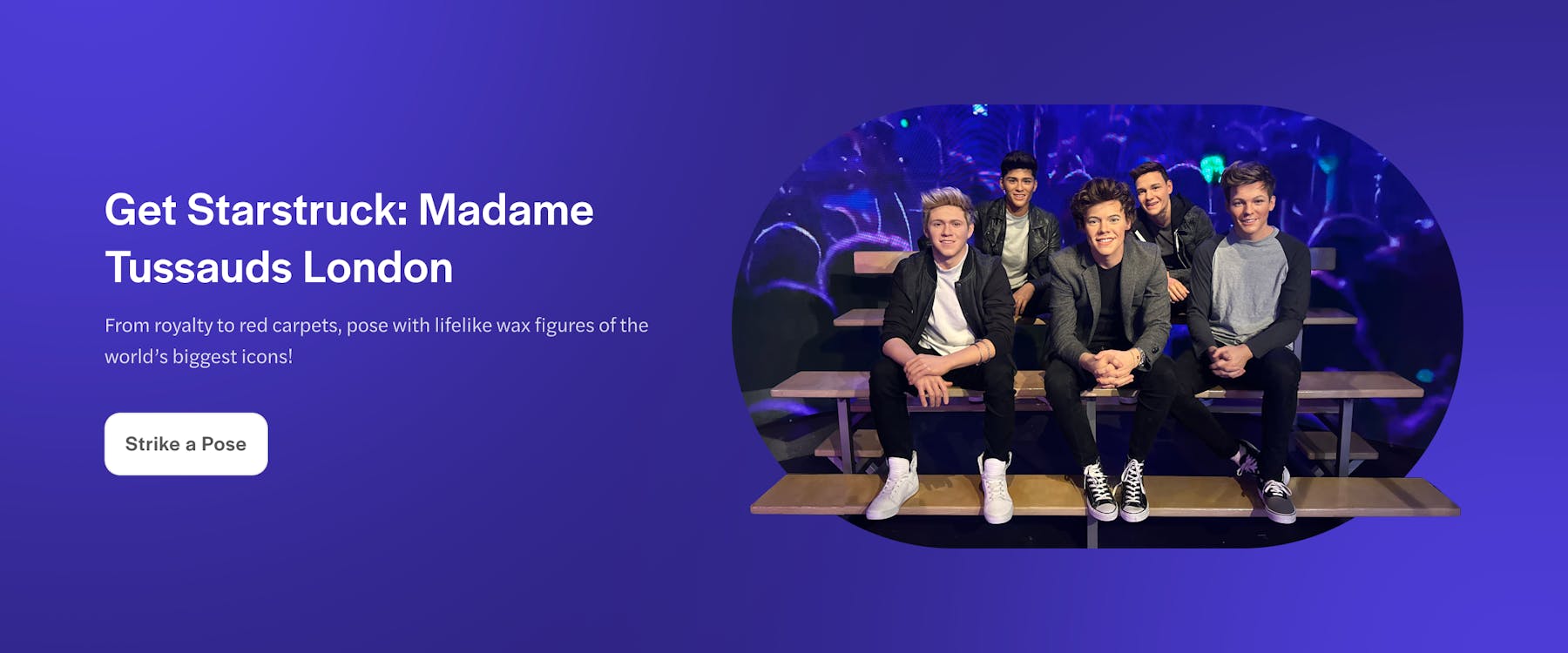 Madame Tussauds London promo banner with wax figures on stage.